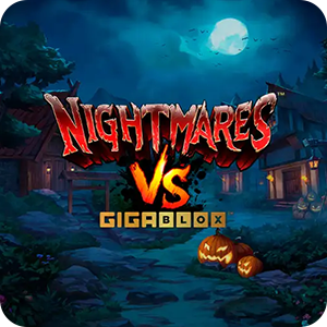 Nightmares VS GigaBlox
